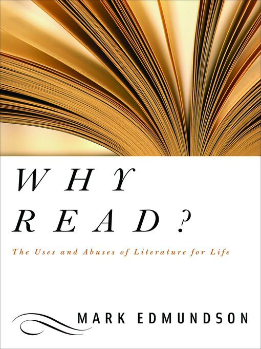 Title details for Why Read? by Mark Edmundson - Available